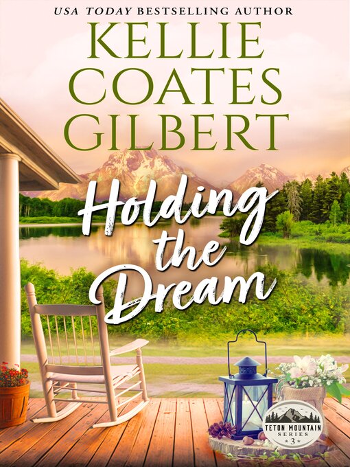 Title details for Holding the Dream by Kellie Coates Gilbert - Wait list